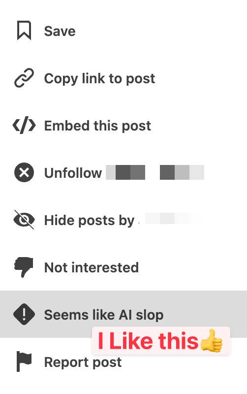 LinkedIn AI slop flag shown next to unfollow and show less options in the feed
