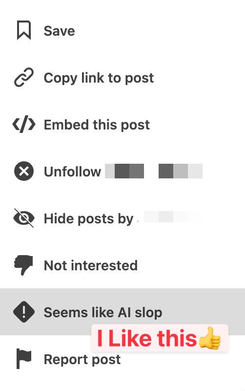 LinkedIn AI slop flag shown next to unfollow and show less options in the feed